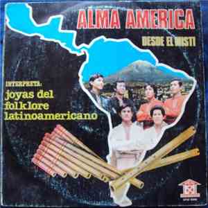 Alma America - Desde El Misti