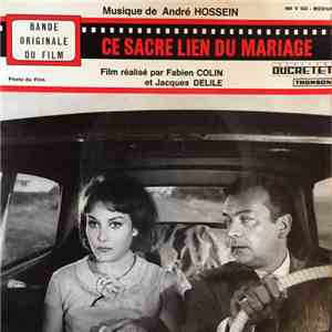 André Hossein - Ce Sacré Lien Du Mariage