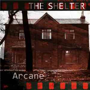 Arcane  - The Shelter