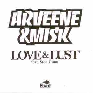 Arveene & Misk Feat. Steo Gunn - Love & Lust