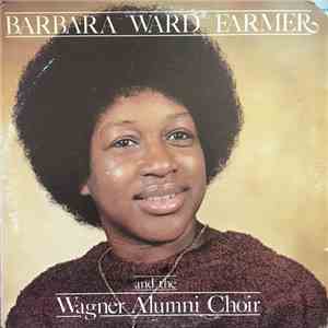 Barbara Ward Farmer , And The The Wagner Alumni Choir - Barbara Ward Farmer And The Wagner Alumni Choir