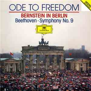 Bernstein In Berlin - Beethoven - Ode To Freedom · Bernstein In Berlin · Symphony No. 9