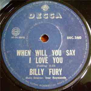 Billy Fury - When Will You Say I Love You / All I Wanna Do Is Cry