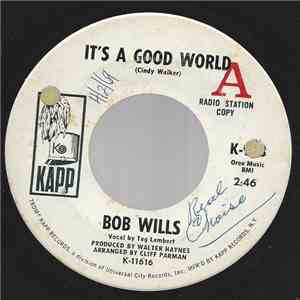 Bob Wills - It's A Good World