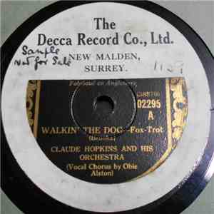 Claude Hopkins And His Orchestra - Walkin' The Dog / Sweetheart O' Mine