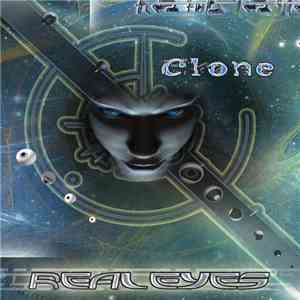 Clone - Real Eyes