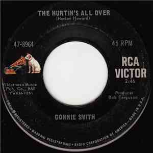 Connie Smith - The Hurtin's All Over / Invisible Tears