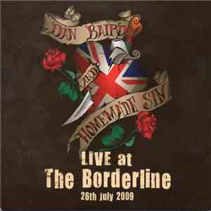 Dan Baird And Homemade Sin - Live At The Borderline
