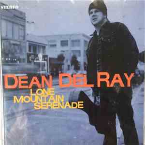 Dean Del Ray - Lone Mountain Serenade