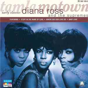 Diana Ross & The Supremes - Motown Early Classics