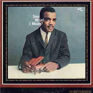 Dick Morgan Trio - See What I Mean?