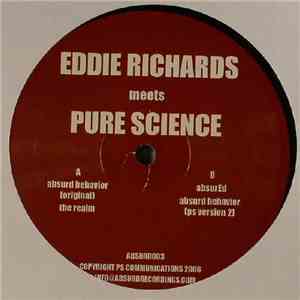 Eddie Richards meets Pure Science - Absurd Behavior / The Realm