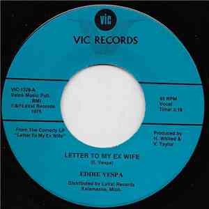 Eddie Vespa - Letter To My Ex Wife / I Used To Work In Chicago