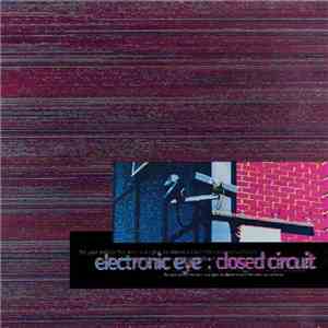 Electronic Eye - Closed Circuit