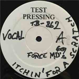 Force MD's - Itchin' For A Scratch
