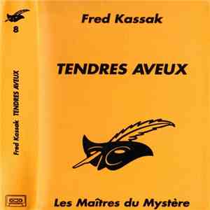 Fred Kassak - Tendres Aveux