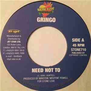 Gringo  - Need Not To