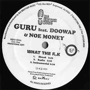 Guru Feat. Doowap & Noe Money / Noe Money Feat. Elisa  & Buttermilk - What The F..k / Pure Dynamite