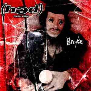 (hed) Planet Earth - Broke