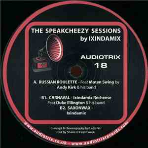 Ixindamix - The Speakcheezy Sessions
