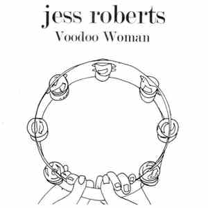 Jess Roberts - Voodoo Woman