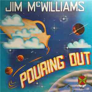 Jim McWilliams - Pouring Out