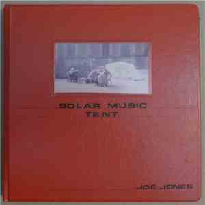 Joe Jones - Solar Music Tent
