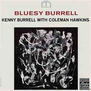 Kenny Burrell With Coleman Hawkins - Bluesy Burrell