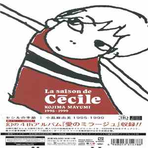 Kojima Mayumi - セシルの季節 La Saison de Cécile 1995-1999