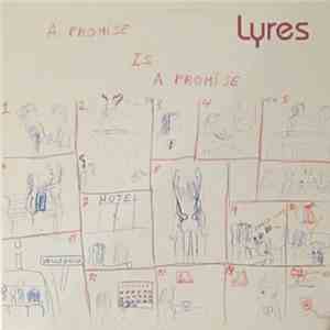 Lyres - A Promise Is A Promise