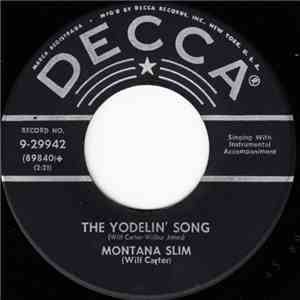 Montana Slim - The Yodelin' Song / I'm Ragged But I'm Right