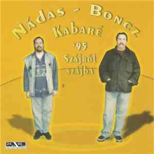 Nádas - Boncz - Kabaré '95 - Szájról Szájba