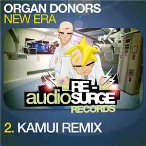Organ Donors - New Era (Kamui Remix)