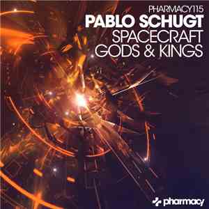 Pablo Schugt - Spacecraft / Gods & Kings
