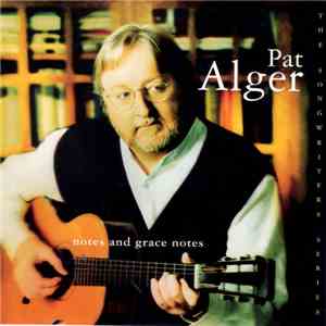 Pat Alger - Notes And Grace Notes