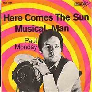 Paul Monday  - Musical Man / Here Comes The Sun