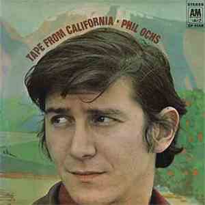Phil Ochs - Tape From California