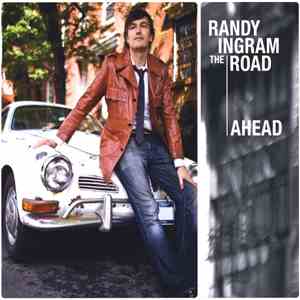 Randy Ingram - The Road Ahead