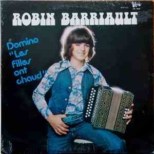 Robin Barriault - Domino "Les Filles Ont Chaud"