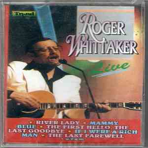 Roger Whittaker - Roger Whittaker Live