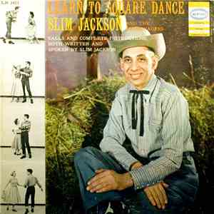 Slim Jackson And The Promenaders - Learn to Square Dance