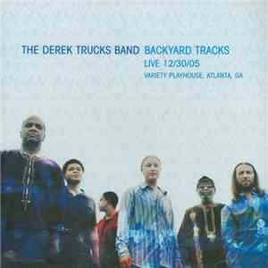 The Derek Trucks Band - Backyard Tracks: Live 12/30/05 Variety Playhouse, Atlanta, GA