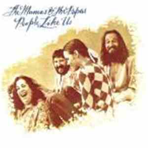The Mamas & The Papas - People Like Us