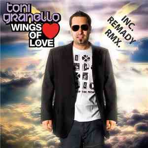 Toni Granello - Wings Of Love