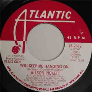Wilson Pickett - You Keep Me Hanging On