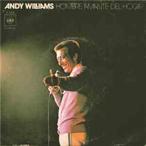 Andy Williams - Hombre Amante Del Hogar