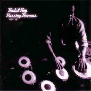 Badal Roy - Passing Dreams