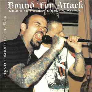 Bound For Attack - Hands Across The Sea