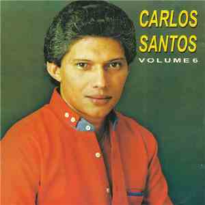 Carlos Santos  - Carlos Santos Vol 6