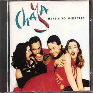 Chaya - Here's To Miracles
